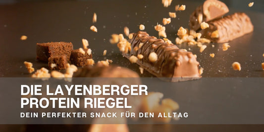 Die Layenberger Proteinriegel: Dein perfekter Snack für den Alltag